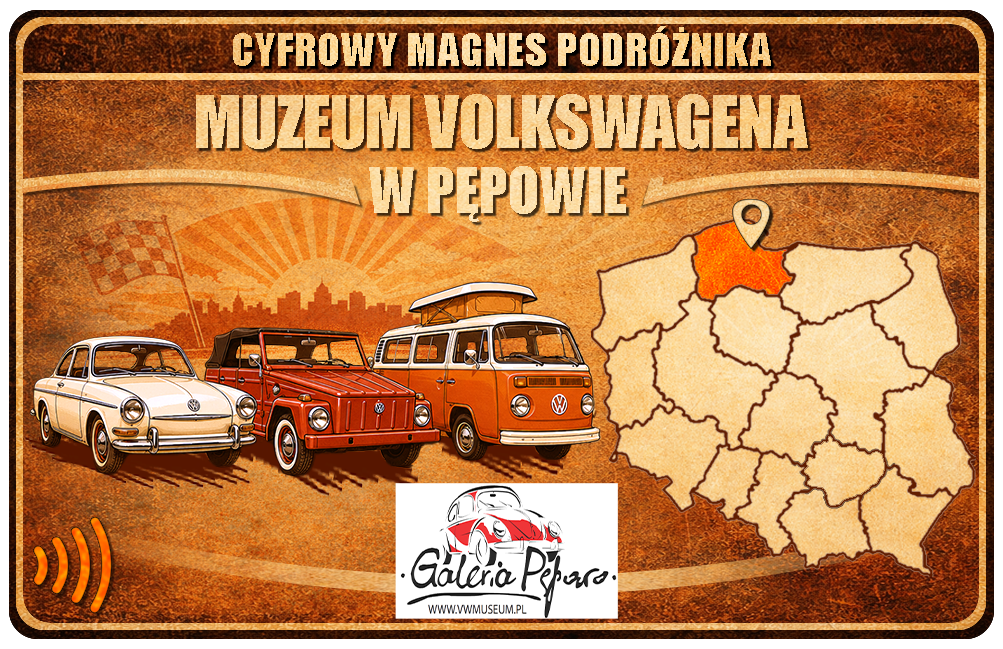Cyfrowy Magnes Podróżnika - Muzeum Volkswagena w Pępowie